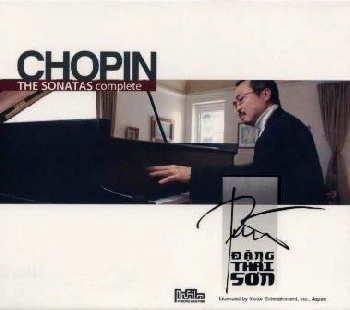 Hòa tấu Đặng Thái Sơn 3 - Chopin the sonatas complete